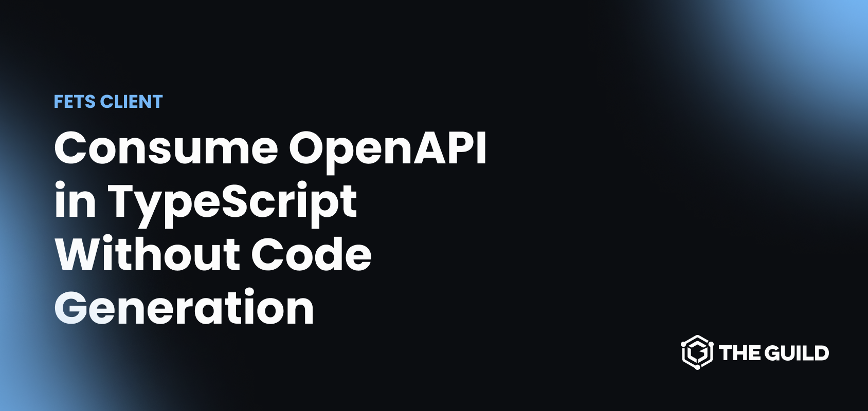 Consume OpenAPI In TypeScript Without Code Generation The Guild